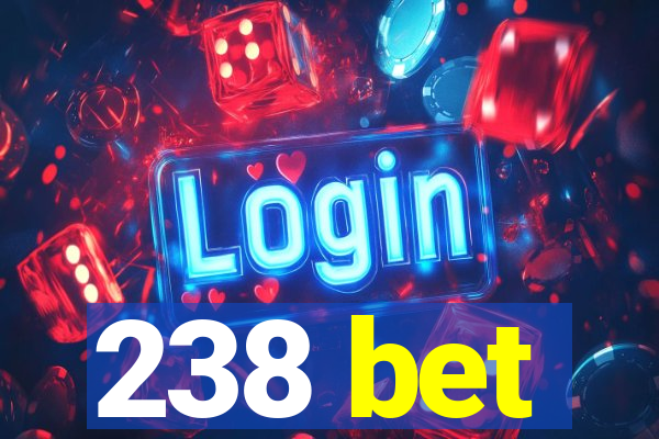 238 bet